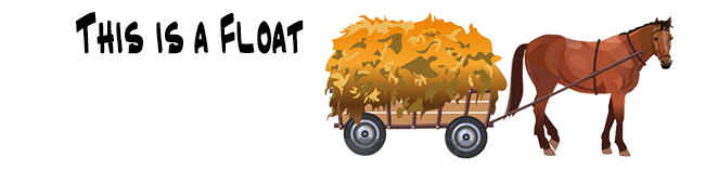This is a float